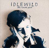 Idlewild : The Remote Part